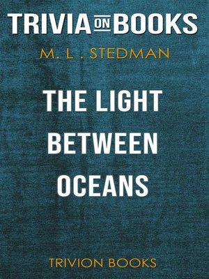 cover image of The Light Between Oceans by M.L. Stedman (Trivia-On-Books)